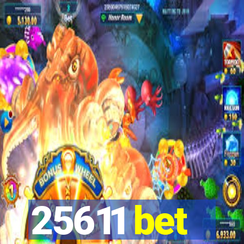 25611 bet